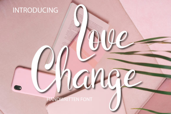 Love Change Font — A Premium Script for Creative Projects